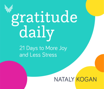 Gratitude Daily - Nataly Kogan